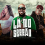 Lá no Serrão (Explicit)