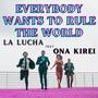 Everybody Wants To Rule The World (feat. Ona Kirei)
