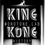 KING KONG History