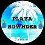 PLAYA BOWNDER