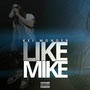 Like Mike (Explicit)