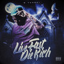 Live Fast Die Rich (Explicit)