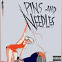 Pins&Needles (Explicit)