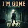 I’m Gone Ride (Explicit)