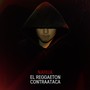El Reggaeton Contraataca (Explicit)