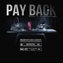 pay back (feat. Deejay the singer) [Explicit]