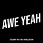 Awe Yeah (Explicit)