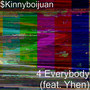 4 Everybody (feat. Yhen) [Explicit]