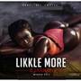 Likkle More (Explicit)