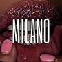 MILANO (Explicit)