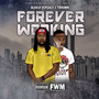 Forever Working (Explicit)