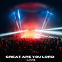 Great are you Lord (Live)