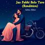 Jao Pakhi Bolo Tare (Rendition)