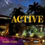 Active (feat. Ty-Zay) [Explicit]