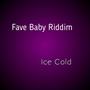 Fave Baby Riddim