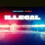 Illegal (feat. G.Gill)