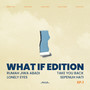 What If Edition