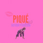 Piqué (Explicit)