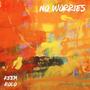 No Worries (Explicit)