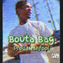 Bouta Bag (Explicit)