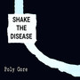 Shake the Disease