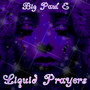 Liquid Prayers