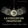 La vida de un trapstar (feat. Redmist, Emilio & Ru510)