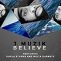 Believe (Remix) [feat. Kayla Starks & Mista Darkeye]