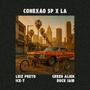 Conexão SP x LA (feat. ICE-T & Duck Jam) [Explicit]