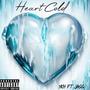 Heart Cold (feat. JÂSS) [Explicit]