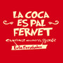 La Coca Es Pal Fernet: Canciones Como la Gente