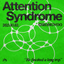 Attention Syndrome