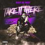 Take It There (Explicit)