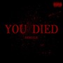 You Died