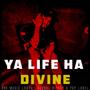 Ya Life Ha (Explicit)