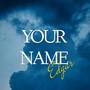 Your name