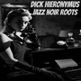 Jazz Noir Roots (Expanded)