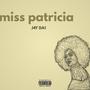 Miss Patricia (Explicit)