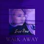 Walk Away (Explicit)