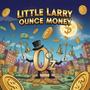 OUNCE MONEY (Explicit)