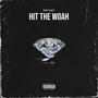 Hit The Woah (Explicit)