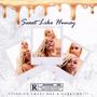 Sweet Like Huney (Explicit)