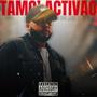 Tamo' Activao (Explicit)