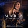 Maria, Passa à Frente (Ao Vivo) [feat. Dyego Afonso, Octavia de Assis & Talita Garcia]