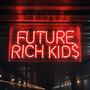 Future Rich Kid$ (Explicit)