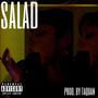 Salad (Explicit)