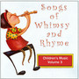 Songs Of Whimsey And Rhyme Vol. 3