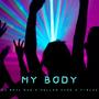 My Body (feat. T-Blak & Hellen Cane)