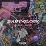 Baby Glock (Explicit)