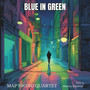 Blue In Green (feat. Marco Pasetto)